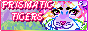 prismatic tigers